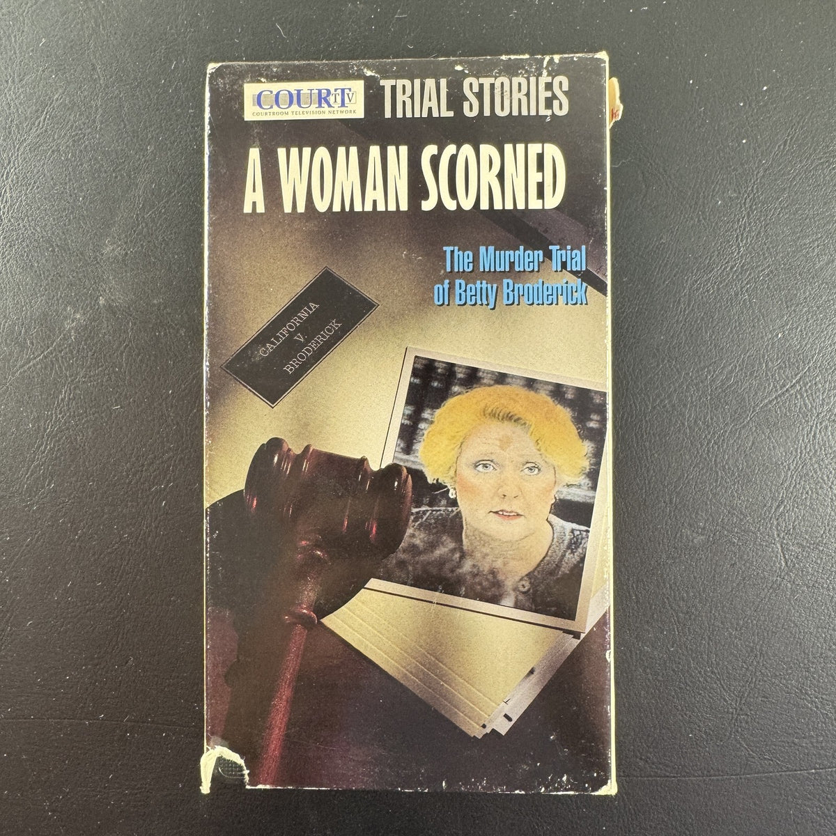 Front sleeve of A Woman Scorned: The Murder Trial of Betty Broderick Court TV Trial Stories VHS tape released in 1994.