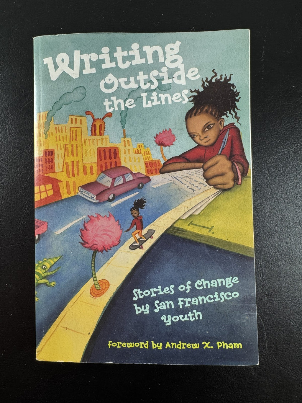Cover of Writing Outside the Lines: Stories of Change by San Francisco Youth paperback anthology