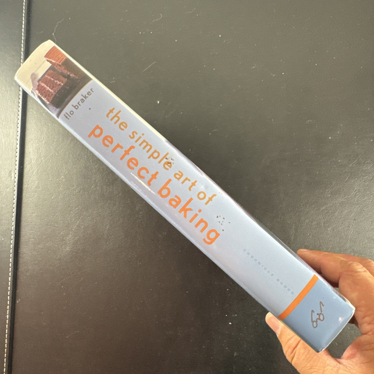 The Simple Art of Perfect Baking hardcover cookbook by Flo Braker published by Chronicle Books.