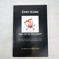 Front cover of Zany-Icons: Are You So Inclined? paperback book by Gene N. Landrum